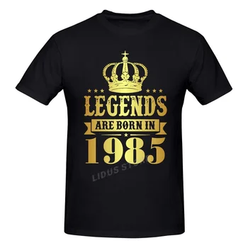 Legends Doğdu 1985 37 Yıl 37th doğum günü hediyesi T-shirt Harajuku Streetwear %100 % Pamuk Grafik Tshirt Markaları Tee Üst