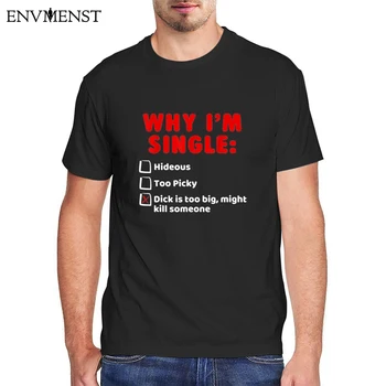 Komik Erkek Gömlek Neden ben Tek İğrenç Erkek Giyim Kısa Kollu Tees Tops Pamuk T Shirt Komik Hediyeler Erkek Rahat Streetwear