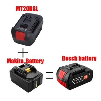 MT20BSL li-ion pil Dönüştürücü Adaptör Makita 18V için BL1830 BL1860 BL1850 BL1840 BL1820 için Kullanılan Bosch 18V Aracı